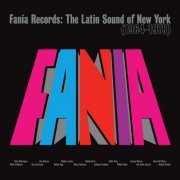 Various Artists - Fania Records: The Latin Sound Of New York (1964-1978) (2024)