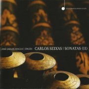 José Carlos Araújo - Carlos Seixas: Sonatas, Vol. 2 (2012) CD-Rip