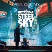 Alistair Kerley - Beyond A Steel Sky (Original Soundtrack) (2020)