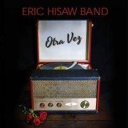 Eric Hisaw Band - Otra Vez (2025)