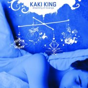 Kaki King - Dreaming Of Revenge (2008)