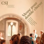 Schweizer Jugendchor - Messe pour double chœur (Œuvres a cappella de Frank Martin, Willy Burkhard et Cyrill Schürch) (2024) [Hi-Res]