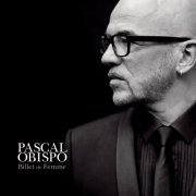 Pascal Obispo - Billet De Femme (2016)