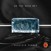 Alastair Penman - Do You Hear Me? (2020) Hi Res