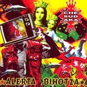 Che Sudaka - Alerta Bihotza (2005)