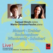 Samuel Hirsch, Marie-Christine Pasche - Mozart - Kreisler - Rachmaninov - Wieniawski - Schubert: Works for Violin & Piano (Live) (2026) [Hi-Res]