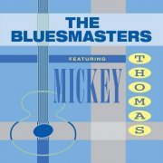 Bluesmasters Featuring Mickey Thomas - Bluesmasters Featuring Mickey Thomas (2010)