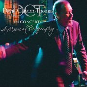 David Clayton-Thomas - In Concert: A Musical Biography (2006)