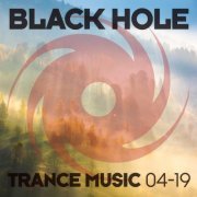 VA - Black Hole Trance Music 04-19 (2019)