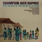 Champion Jack Dupree - The Heart of the Blues is Sound (1971)