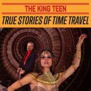 The King Teen - True Stories of Time Travel EP (2026) Hi-Res
