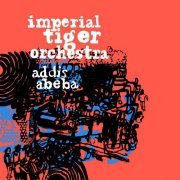 Imperial Tiger Orchestra - Addis Abeba (2010)