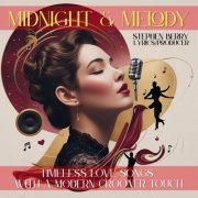 Stephen Berry - Midnight & Melody: Timeless Love Songs with a Modern Crooner Touch (2025) Hi-Res