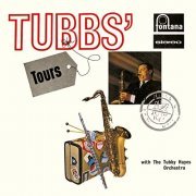 The Tubby Hayes Orchestra - Tubbs' Tours (Remastered 2019) (1963/2019)