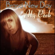 Aly Cook - Brand New Day (2011)