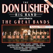 The Don Lusher Big Band - Pays Tribute to The Great Bands Volume 3 (1989)