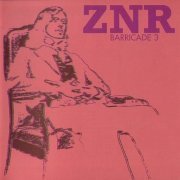 ZNR - Barricade 3 (1976)