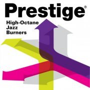 VA - Prestige Records: High-Octane Jazz Burners (2019) flac