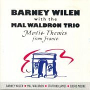 Barney Wilen & Mal Waldron - Movie Themes from France (1990) FLAC