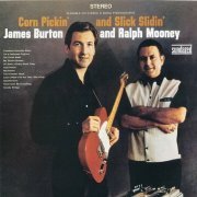 James Burton And Ralph Mooney - Corn Pickin' And Slick Slidin' (Reissue) (1968/2005)