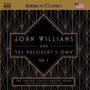 United States Marine Band and John Williams - John Williams and "The President's Own", Vol. 3 (2026) [Hi-Res]