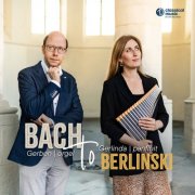 Gerlinda van den Berg, Gerben Mourik - Bach to Berlinski (2025)