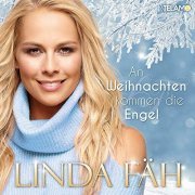 Linda Fäh - An Weihnachten kommen die Engel (2019)