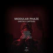 Modular Phaze - Earthly Captives (2020)