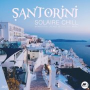 VA - Santorini Solaire Chill 2025
