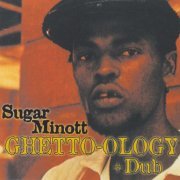 Sugar Minott - Ghetto-Ology + Dub (2000)