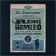 Roddie Romero & The Hub City All-Stars - The La Louisianne Sessions (2007)