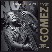 Eddie Gomez - Trio Live In Italy (2011)