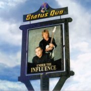 Status Quo - Under The Influence (1999) {2004, Reissue}