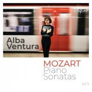 Alba Ventura - Mozart: Piano Sonatas, Vol. 1 (2020) [Hi-Res]