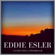 Eddie Esler - Panhandle Pipedream (2023) [Hi-Res]