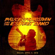 Bruce Springsteen - 2016-04-05 American Airlines Center, Dallas, TX (2016)