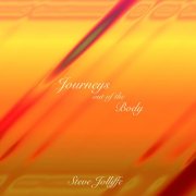 Steve Jolliffe - Journeys Out Of The Body (2026 Remaster) (2026) Hi Res
