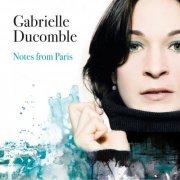 Gabrielle Ducomble - Notes from Paris (2014)