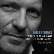 Thierry Maillard - Milestones (2019)