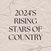 VA - 2024'S RISING STARS OF COUNTRY (2024)