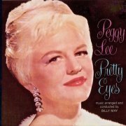 Peggy Lee - Pretty Eyes (Remastered) (2019) [Hi-Res]