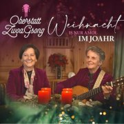 Oberstatt ZwoaGsong - Weihnacht is nur amol im Joahr (2025)