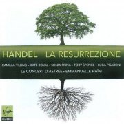 Le Concert d’Astree, Emmanuelle Haim - Handel: La Resurrezione (2009) CD-Rip