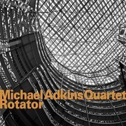 Michael Adkins Quartet - Rotator (2008)