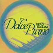 Piero Piccioni - Dolce Piano - Piero Piccioni For Piano (Original Soundtrack) (2025)