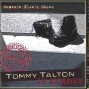 Tommy Talton - Tommy Talton in Europe, Someone Else's Shoes (2008)