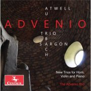 Bruce Atwell, Eli Kalman, Yuliya Smead and The Advenio Trio - Advenio: New Trios for Horn, Violin & Piano (2020)