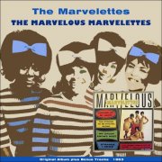 The Marvelettes - The Marvelous Marvelettes (Original Album With Bonus Tracks) (2013)