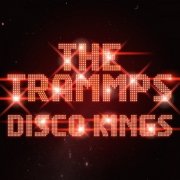 The Trammps - Disco Kings (Re-recording) (2015)