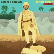 Zion I Kings - Mash Down Riddim (2021) [Hi-Res]